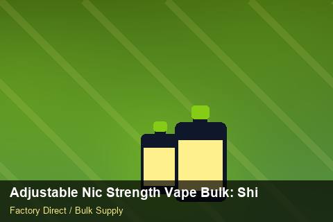 Adjustable Nic Strength Vape Bulk — Adjustable Nic Strength Vape Bulk: Shipping & Logistics — Bonded Warehouse photo 2