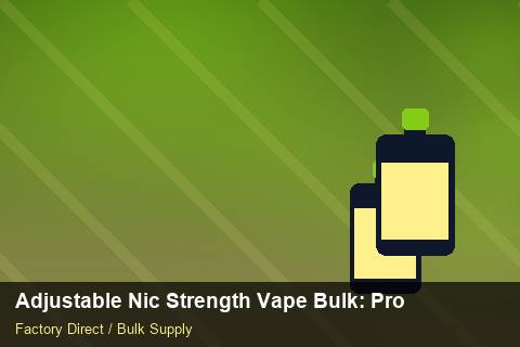 Adjustable Nic Strength Vape Bulk — Adjustable Nic Strength Vape Bulk: Procurement Strategy — Bonded Warehouse photo 1