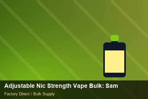 Adjustable Nic Strength Vape Bulk — Adjustable Nic Strength Vape Bulk: Sample Policy — Bonded Warehouse photo 2