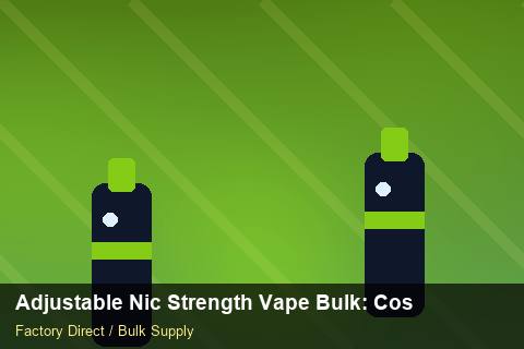 Adjustable Nic Strength Vape Bulk — Adjustable Nic Strength Vape Bulk: Cost Breakdown — Bonded Warehouse photo 2
