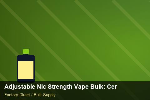 Adjustable Nic Strength Vape Bulk — Adjustable Nic Strength Vape Bulk: Certifications & MSDS — Bonded Warehouse photo 1