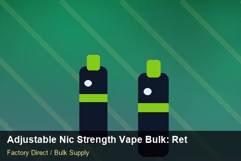 Adjustable Nic Strength Vape Bulk — Adjustable Nic Strength Vape Bulk: Returns & Warranty — Bonded Warehouse photo 1