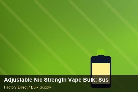 Adjustable Nic Strength Vape Bulk — Adjustable Nic Strength Vape Bulk: Sustainability — Bonded Warehouse photo 1