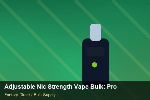 Adjustable Nic Strength Vape Bulk — Adjustable Nic Strength Vape Bulk: Procurement Checklist — Bonded Warehouse photo 2