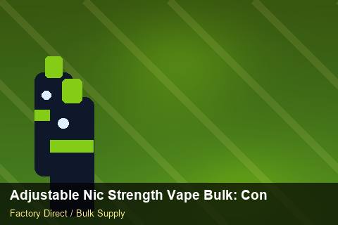 Adjustable Nic Strength Vape Bulk — Adjustable Nic Strength Vape Bulk: Contract Essentials — Bonded Warehouse photo 1