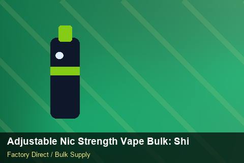 Adjustable Nic Strength Vape Bulk — Adjustable Nic Strength Vape Bulk: Shipping & Logistics — Last-Mile Delivery photo 1