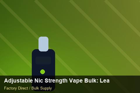 Adjustable Nic Strength Vape Bulk — Adjustable Nic Strength Vape Bulk: Lead Time & MOQ — Last-Mile Delivery photo 2