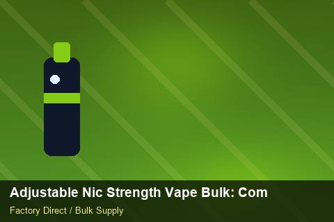 Adjustable Nic Strength Vape Bulk — Adjustable Nic Strength Vape Bulk: Compliance Standards — Last-Mile Delivery photo 1