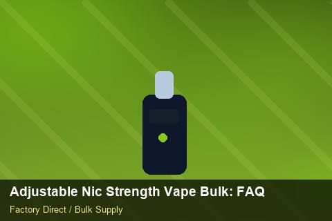 Adjustable Nic Strength Vape Bulk — Adjustable Nic Strength Vape Bulk: FAQ — Last-Mile Delivery photo 1