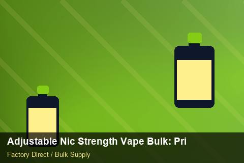 Adjustable Nic Strength Vape Bulk — Adjustable Nic Strength Vape Bulk: Private Label Options — 3PL Integration photo 2