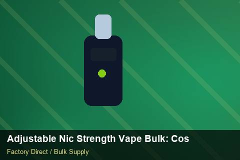 Adjustable Nic Strength Vape Bulk — Adjustable Nic Strength Vape Bulk: Cost Breakdown — 3PL Integration photo 1
