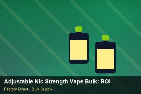 Adjustable Nic Strength Vape Bulk — Adjustable Nic Strength Vape Bulk: ROI Analysis — 3PL Integration photo 2
