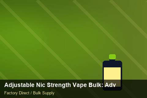 Adjustable Nic Strength Vape Bulk — Adjustable Nic Strength Vape Bulk: Advanced Sourcing — 3PL Integration photo 2