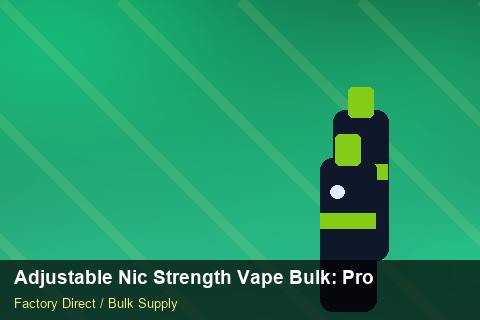 Adjustable Nic Strength Vape Bulk — Adjustable Nic Strength Vape Bulk: Procurement Strategy — Dropship Setup photo 2