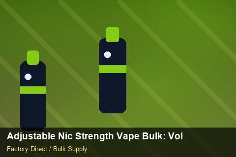 Adjustable Nic Strength Vape Bulk — Adjustable Nic Strength Vape Bulk: Volume Pricing Tiers — Dropship Setup photo 2