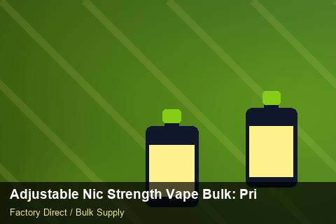 Adjustable Nic Strength Vape Bulk — Adjustable Nic Strength Vape Bulk: Private Label Options — Dropship Setup photo 2