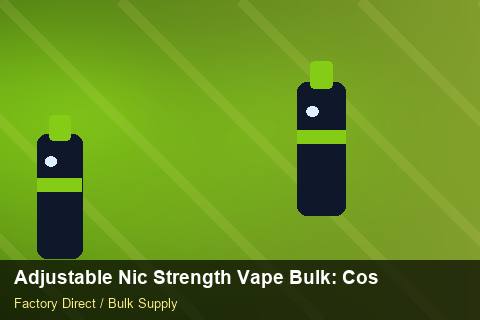 Adjustable Nic Strength Vape Bulk — Adjustable Nic Strength Vape Bulk: Cost Breakdown — Dropship Setup photo 2