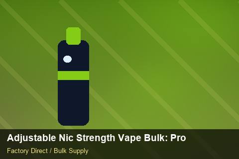 Adjustable Nic Strength Vape Bulk — Adjustable Nic Strength Vape Bulk: Production Capacity — Dropship Setup photo 2