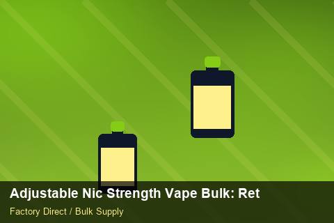 Adjustable Nic Strength Vape Bulk — Adjustable Nic Strength Vape Bulk: Returns & Warranty — Dropship Setup photo 2