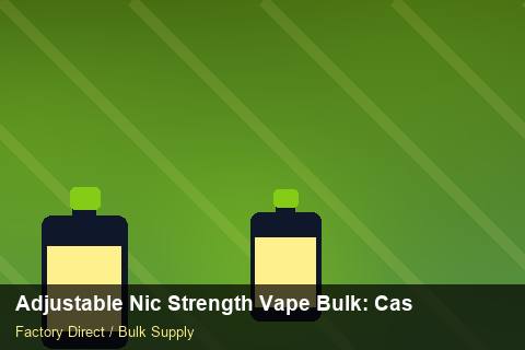 Adjustable Nic Strength Vape Bulk — Adjustable Nic Strength Vape Bulk: Case Studies — Dropship Setup photo 2