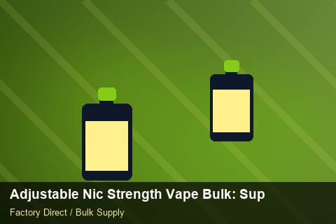 Adjustable Nic Strength Vape Bulk — Adjustable Nic Strength Vape Bulk: Supplier Vetting — Dropship Setup photo 2