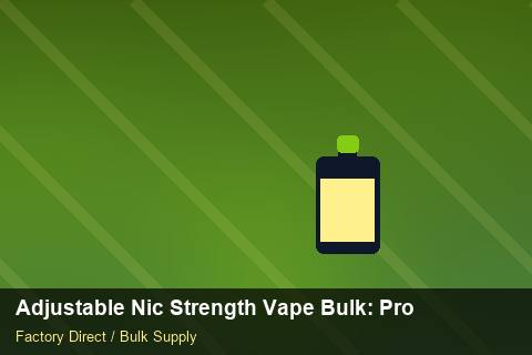 Adjustable Nic Strength Vape Bulk — Adjustable Nic Strength Vape Bulk: Procurement Strategy — Marketplace Listing photo 1