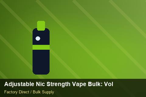 Adjustable Nic Strength Vape Bulk — Adjustable Nic Strength Vape Bulk: Volume Pricing Tiers — Marketplace Listing photo 2