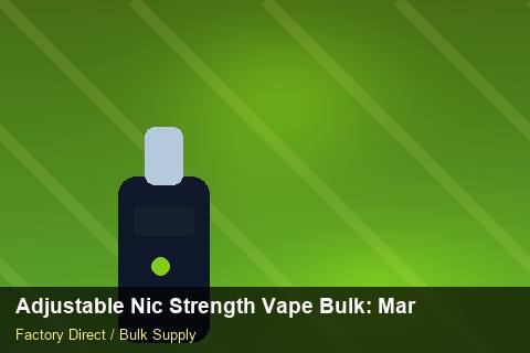 Adjustable Nic Strength Vape Bulk — Adjustable Nic Strength Vape Bulk: Market Trends 2026 — Marketplace Listing photo 2