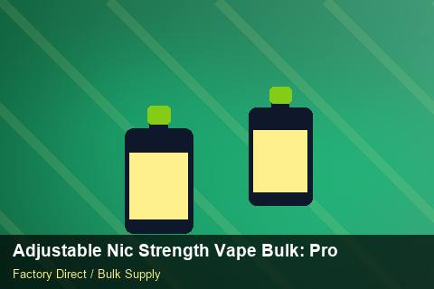 Adjustable Nic Strength Vape Bulk — Adjustable Nic Strength Vape Bulk: Production Capacity — Marketplace Listing photo 1