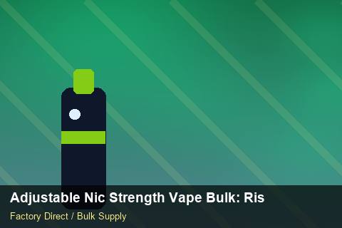Adjustable Nic Strength Vape Bulk — Adjustable Nic Strength Vape Bulk: Risk Management — Marketplace Listing photo 1
