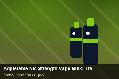 Adjustable Nic Strength Vape Bulk — Adjustable Nic Strength Vape Bulk: Trade Terms — Marketplace Listing photo 2
