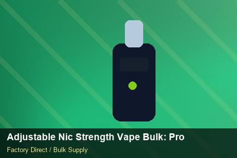 Adjustable Nic Strength Vape Bulk — Adjustable Nic Strength Vape Bulk: Product Launch Playbook — Marketplace Listing photo 1