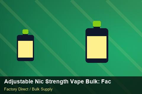 Adjustable Nic Strength Vape Bulk — Adjustable Nic Strength Vape Bulk: Factory Direct Quote — Shopify Sync photo 1