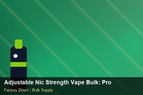 Adjustable Nic Strength Vape Bulk — Adjustable Nic Strength Vape Bulk: Procurement Strategy — Shopify Sync photo 2