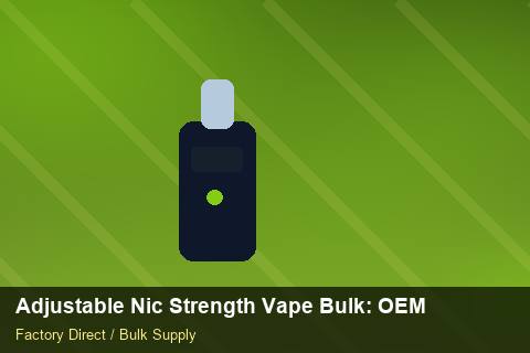 Adjustable Nic Strength Vape Bulk — Adjustable Nic Strength Vape Bulk: OEM & ODM Service — Shopify Sync photo 1