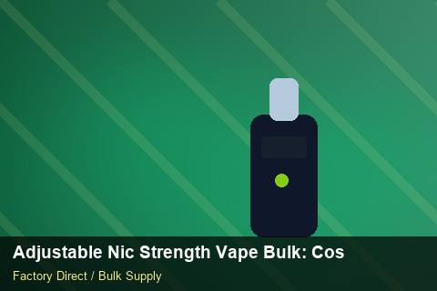 Adjustable Nic Strength Vape Bulk — Adjustable Nic Strength Vape Bulk: Cost Breakdown — Shopify Sync photo 1