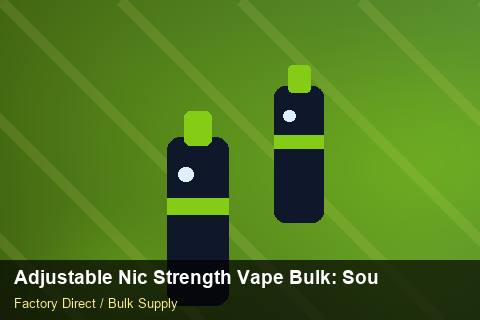 Adjustable Nic Strength Vape Bulk — Adjustable Nic Strength Vape Bulk: Sourcing Workflow — Shopify Sync photo 1