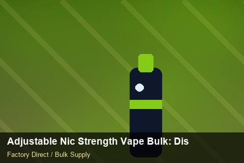 Adjustable Nic Strength Vape Bulk — Adjustable Nic Strength Vape Bulk: Distribution Channels — Shopify Sync photo 2