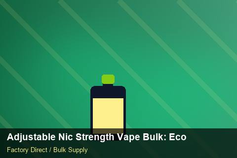 Adjustable Nic Strength Vape Bulk — Adjustable Nic Strength Vape Bulk: Eco-Friendly Materials — Shopify Sync photo 1