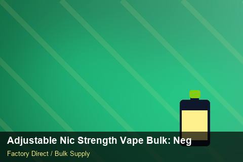 Adjustable Nic Strength Vape Bulk — Adjustable Nic Strength Vape Bulk: Negotiation Tips — WooCommerce Sync photo 2