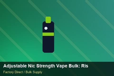 Adjustable Nic Strength Vape Bulk — Adjustable Nic Strength Vape Bulk: Risk Management — WooCommerce Sync photo 1