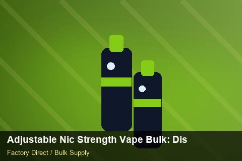 Adjustable Nic Strength Vape Bulk — Adjustable Nic Strength Vape Bulk: Distribution Channels — WooCommerce Sync photo 2