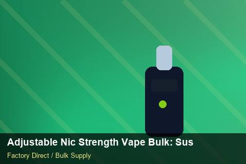 Adjustable Nic Strength Vape Bulk — Adjustable Nic Strength Vape Bulk: Sustainability — WooCommerce Sync photo 2