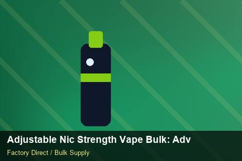 Adjustable Nic Strength Vape Bulk — Adjustable Nic Strength Vape Bulk: Advanced Sourcing — WooCommerce Sync photo 1