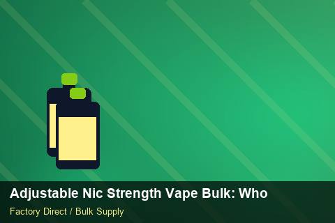 Adjustable Nic Strength Vape Bulk — Adjustable Nic Strength Vape Bulk: Wholesale Price — API Integration photo 2