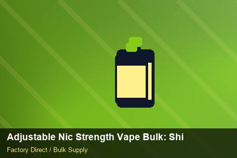 Adjustable Nic Strength Vape Bulk — Adjustable Nic Strength Vape Bulk: Shipping & Logistics — API Integration photo 2