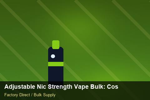 Adjustable Nic Strength Vape Bulk — Adjustable Nic Strength Vape Bulk: Cost Breakdown — API Integration photo 2