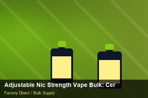 Adjustable Nic Strength Vape Bulk — Adjustable Nic Strength Vape Bulk: Certifications & MSDS — API Integration photo 1