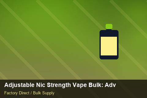 Adjustable Nic Strength Vape Bulk — Adjustable Nic Strength Vape Bulk: Advanced Sourcing — API Integration photo 2