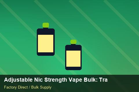 Adjustable Nic Strength Vape Bulk — Adjustable Nic Strength Vape Bulk: Trade Terms — API Integration photo 1